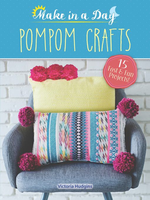 Title details for Pompom Crafts by Victoria Hudgins - Available